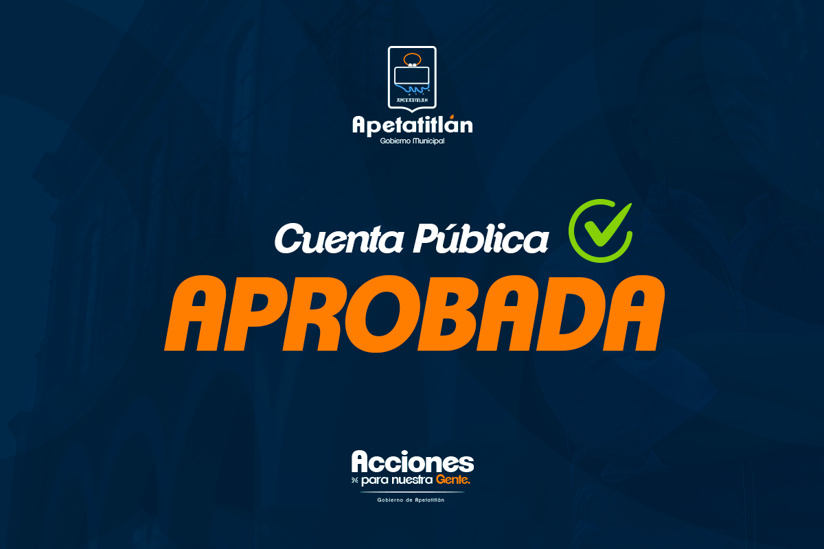 Aprueba Congreso local cuenta pública de Apetatitlán, resultado de correcta aplicación de recursos